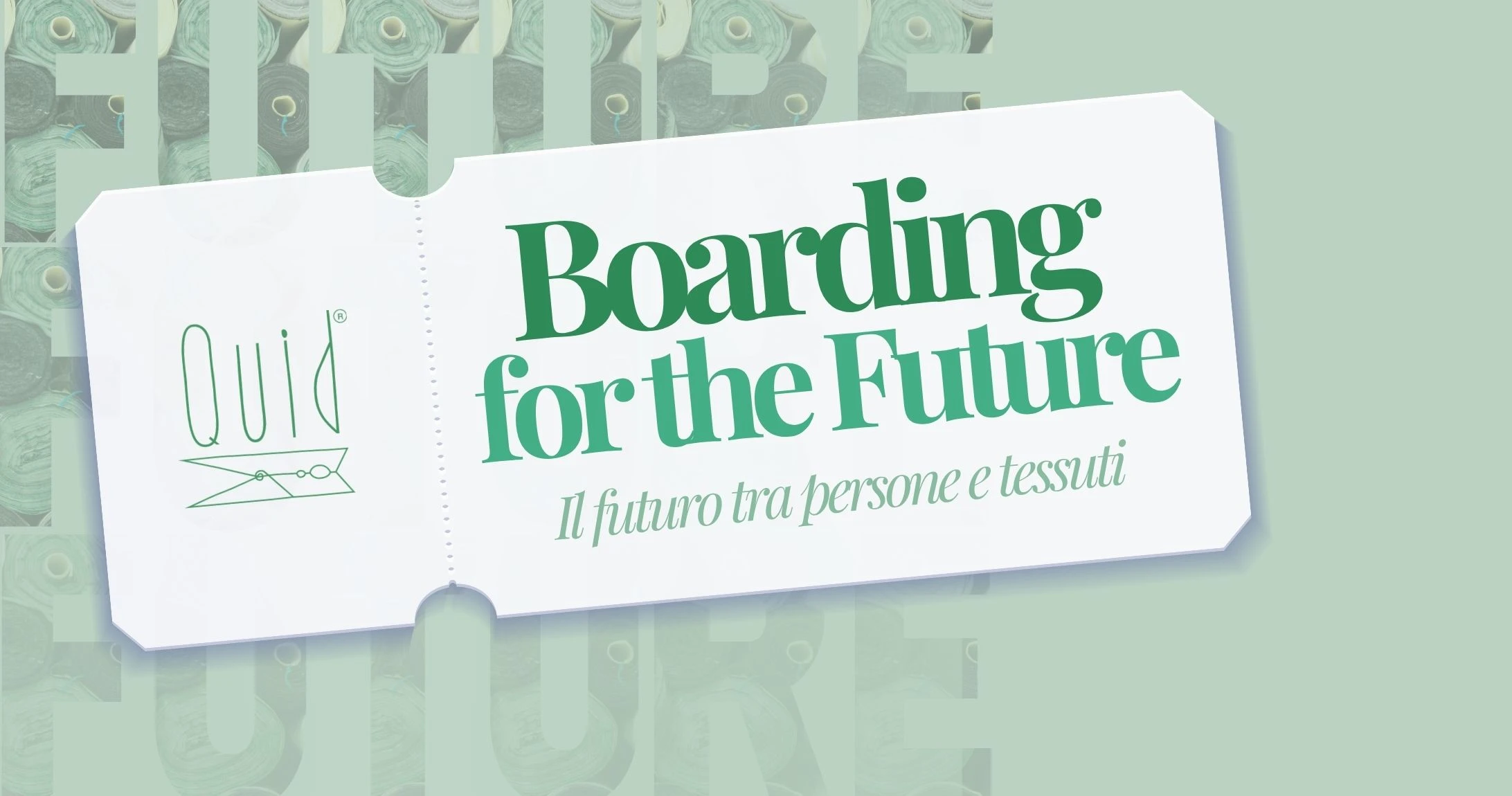Boarding for the Future: il futuro tra persone e tessuti. L'evento di Quid a tema Ecodesign ed empowerment lavorativo